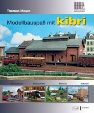 99907 99907 Buch „Modellbauspaß mit kibri“.